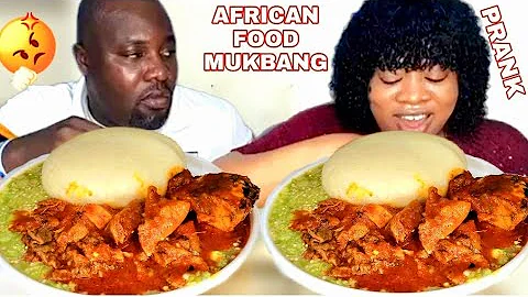 HILARIOUS MUKPRANK ON HUBBY/AFRICAN FOOD MUKBANG/ OKRO AND STEW WITH FUFU/