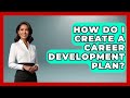 Create Your Career Development Plan 🚀