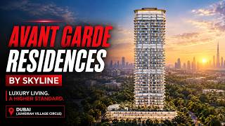Avant Garde Residences by Skyline | Modern Living in JVC, Dubai