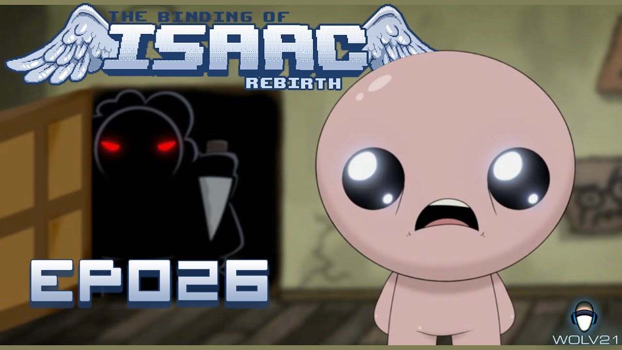 The Binding of Isaac: Rebirth - "Happy Birthday" - EP 026 with Wolv21 ...