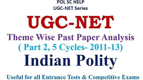 Theme wise Past Year Paper Analysis of UGC-NET Political Science- PART 2: Indian Polity
