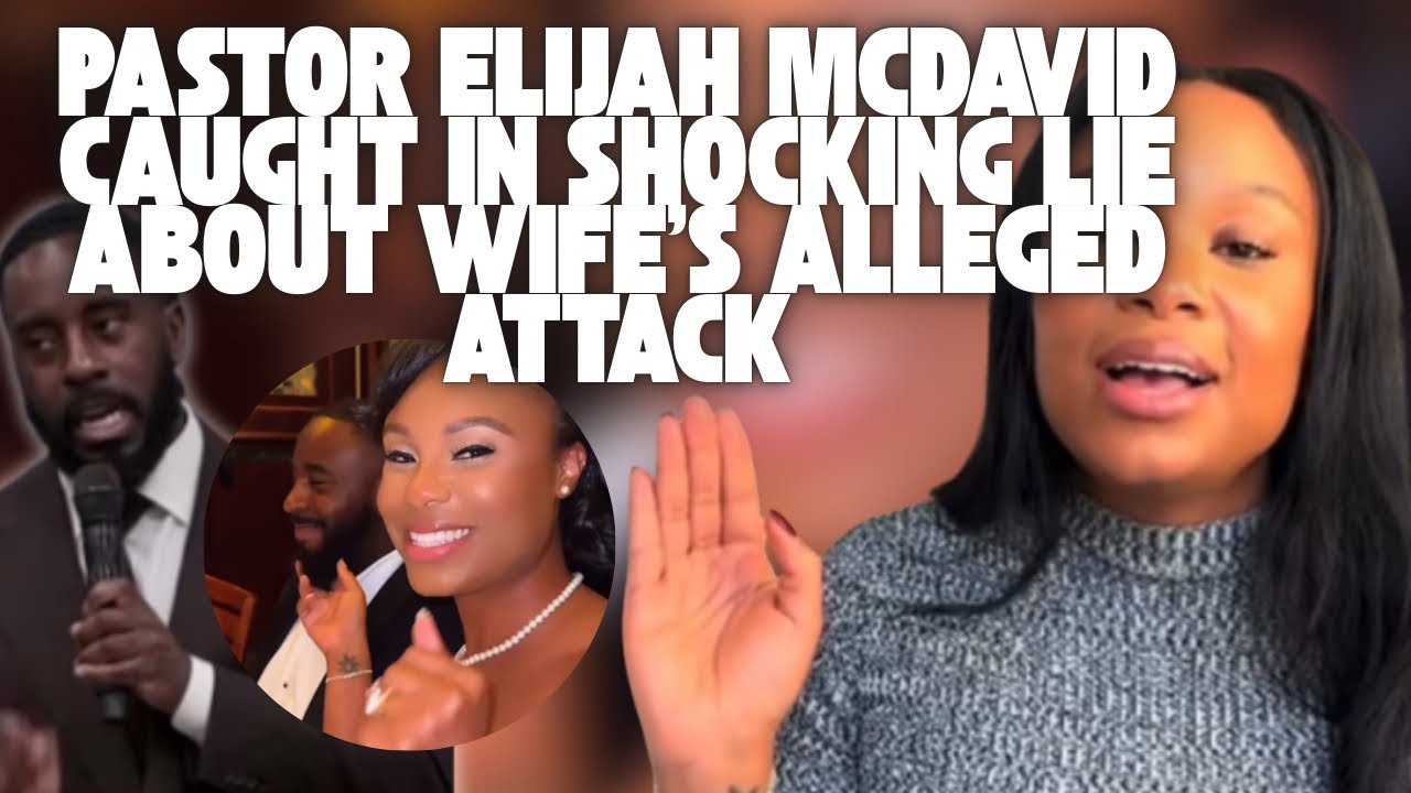 Невероятно: пастор Элайджа Макдэвид был пойман на лжи о предполагаемом нападении на жену.