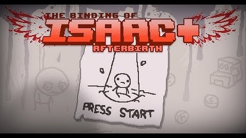 The Binding of Isaac: Afterbirth+ Broken Run