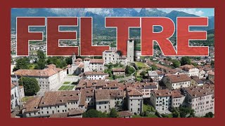 Feltre, Belluno. The city to Discover