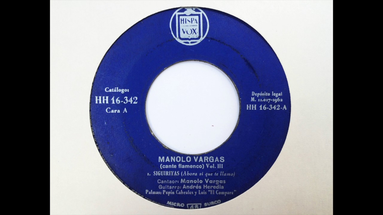 Manolo Vargas. Seguiriyas. Cante flamenco vol. 3. EP vinilo Hispavox, 1962.