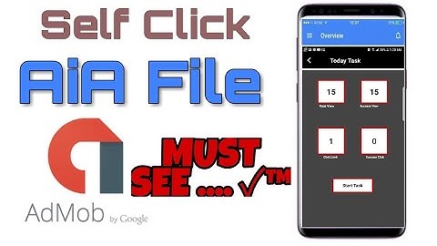 Admob Self Click Best Aia File 