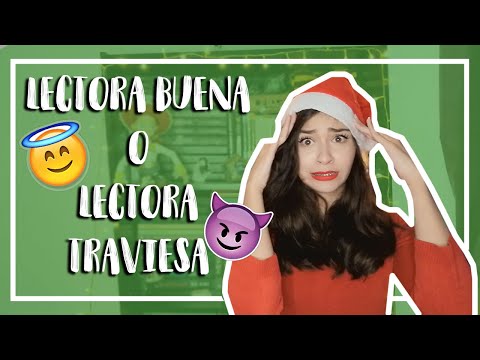 ¿Soy una LECTORA BUENA o una LECTORA TRAVIESA?