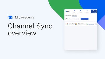 Lesson 7.1: Channel Sync overview