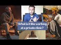 Working at a private clinic my experience