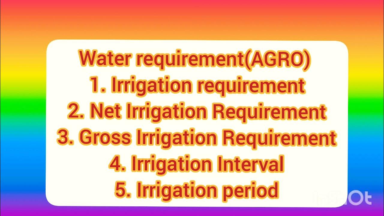 water requirement(part2)irrigation requirement irrigation