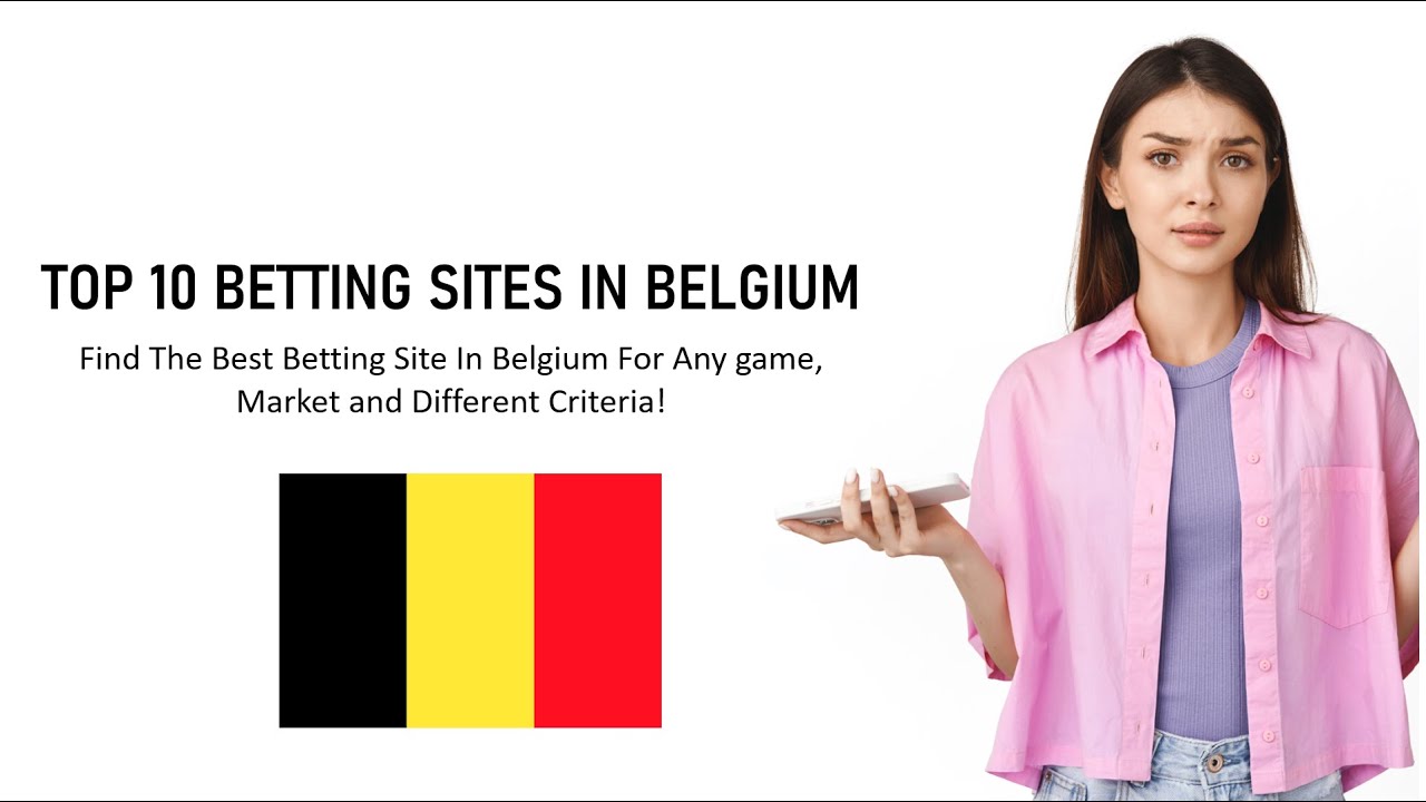 Top 10 betting sites in Belgium | The best bookmaker in Belgium