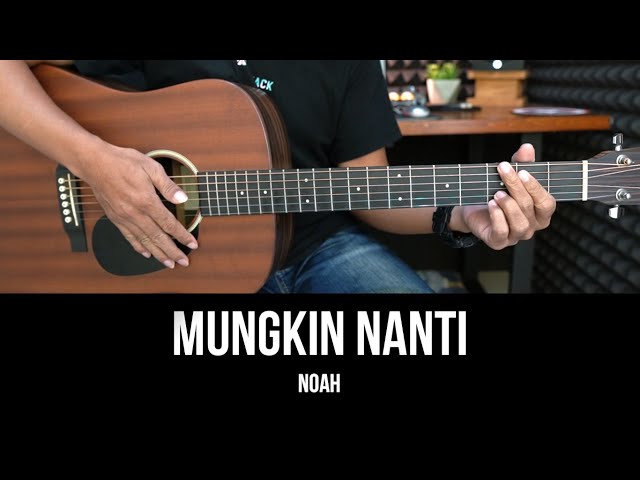 Mungkin Nanti - Noah (Peterpan) | Tutorial Chord Gitar Mudah dan Lirik class=
