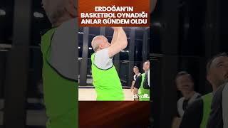 Erdoğanın Basketbol Oynadığı Anlar Gündem Oldu 