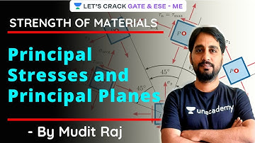 Principal Stresses and Principal Planes | Strength of Materials | Crash Course | GATE/ESE 2021