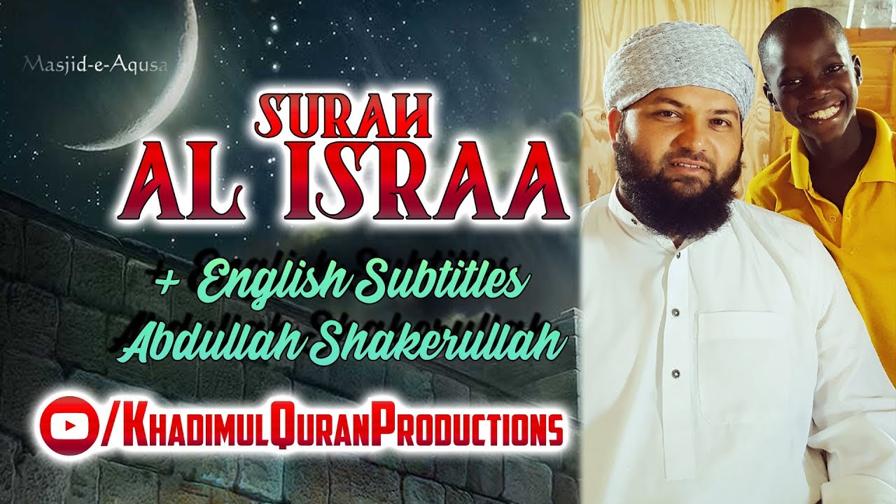 Download Surah Al-Israa (78-92) + English Subtitles | Abdullah Shakerullah
