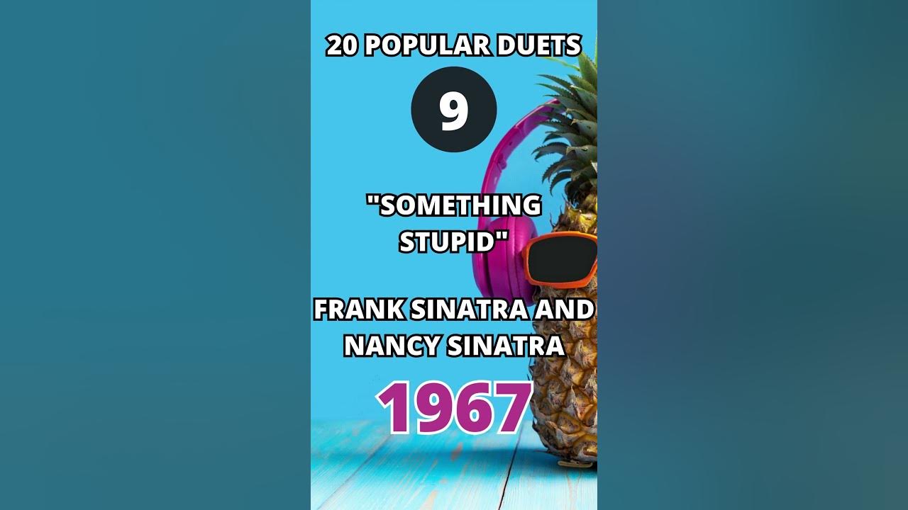 20 Popular Duet #9 "Something Stupid" (1967)