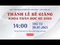 ThГЎnh Lб Bбєї GiбєЈng KhГіa Thбє N Hб Ќc HГЁ 2025 Hб Ќc Viб N PhaolГґ Nguyб N VДѓn BГ Nh 14 00 NgГ Y 30 7 2025 ThГЎnh Lб Bбєї GiбєЈng KhГіa Thбє N Hб Ќc HГЁ 2025 Hб Ќc Viб N PhaolГґ Nguyб N VДѓn BГ Nh 14 00 NgГ Y 30 7 2025