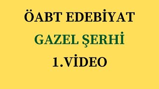 Gazel Şerhi - 1 Video