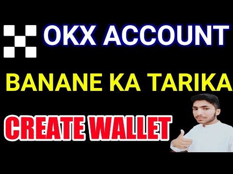 okx account banane ka tarika || how to create okx account || okx wallet || how to make okx account