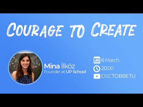 Courage to Create | Mina İlköz