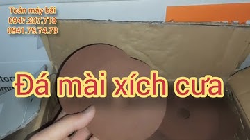 Đá mài xích cưa chuyên dụng Cho máy mài lưỡi cưa xích 0947207718  0941787478 toản máy bãi