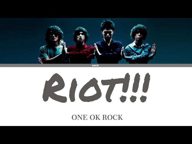 ONE OK ROCK - Riot!!!  (Lyrics Kan/Rom/Eng/Esp) class=