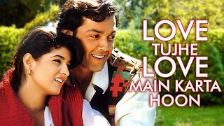 Love Tujhe Love Main Karta Hoon - Barsaat 1995 Teri Adaaon Pe Marta Hoon |  Kumar Sanu | Alka Yagnik
