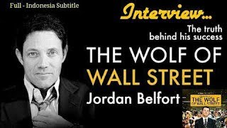 Interview with JORDAN BELFORT 'Wolf of Wall Street'  [FULL/Indonesia subtitle]