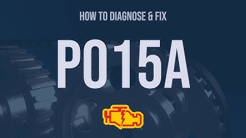 How to Diagnose and Fix P015A Engine Code - OBD II Trouble Code Explain