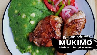 MUKIMO | How to make Mukimo with Pumpkin Leaves (Kahurura) | Irio | Kienyeji Mukimo Resimi
