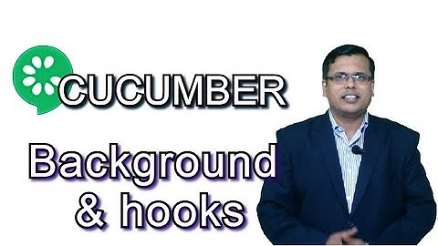 Backgrounds and hooks in cucumber