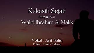 Kekasih Sejati - Walid Ibrahim Al Malik