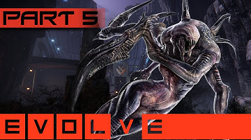 Evolve Gameplay Walkthrough Part 5 - A Fantastic Team