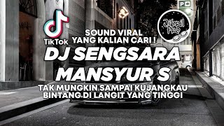 DJ SENGSARA - DJ TAK MUNGKIN SAMPAI KUJANGKAU BINTANG DI LANGIT TIKTOK VIRAL 2026 !