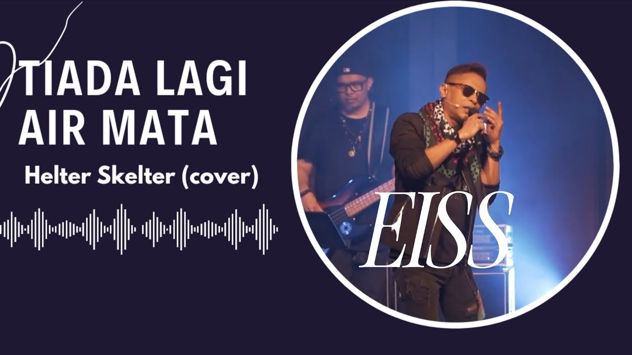 Eiss (Iskandar Ismail) | Tiada Lagi Air Mata (Helter Skelter) | Live at ROCK SANTAI Singapore