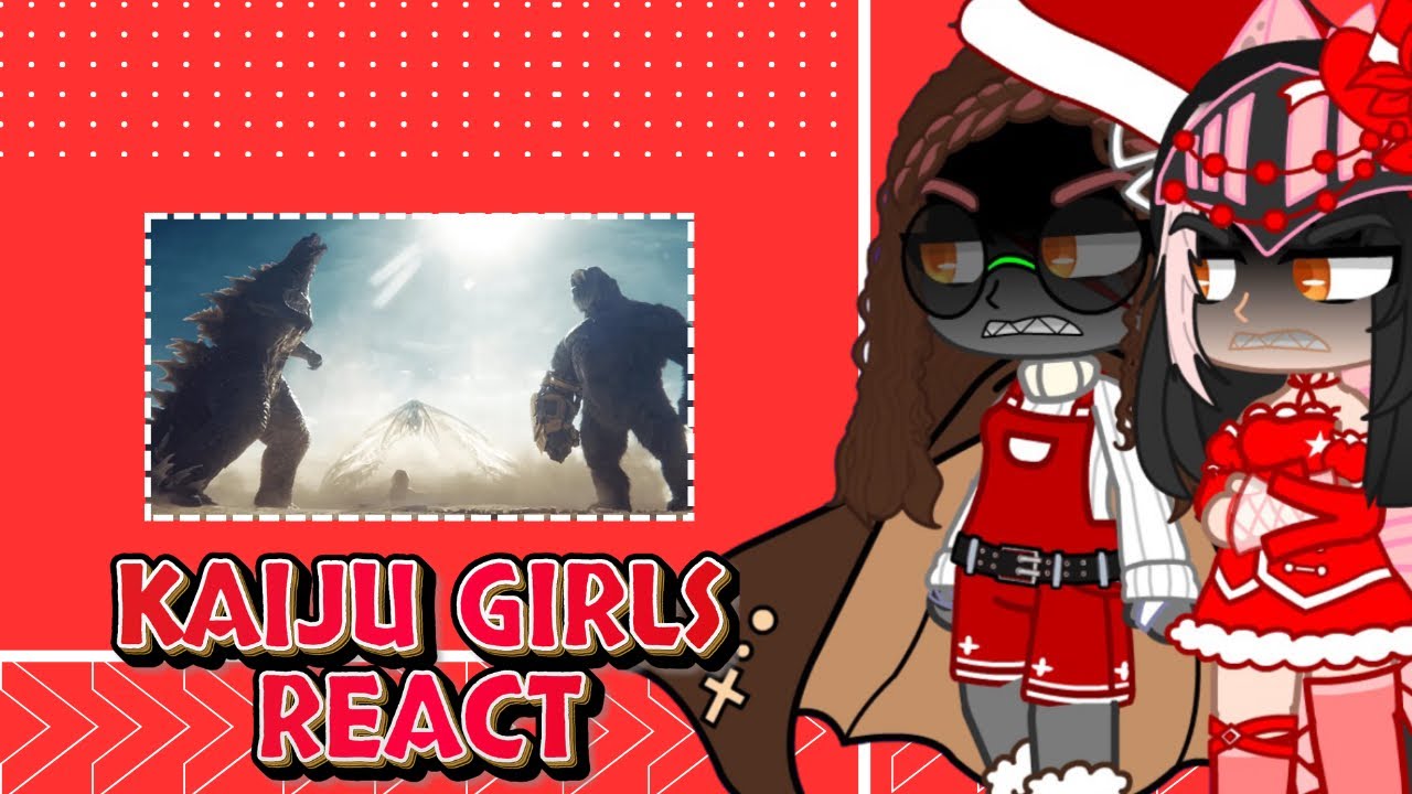 Kaiju Girls React to Godzilla VS Kong In Egypt / Gacha Nebula