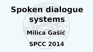 SPCC 2014 - Milica Gašić  - Spoken dialogue systems