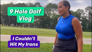 9 Hole Golf Vlog WITHOUT A Driver⛳️ What Can  Go Wrong? 
