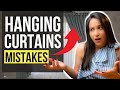 HANGING CURTAINS TOP 7 MISTAKES  and How To Fix Them Now! Interior Design, Home Decor Ideas & Tips