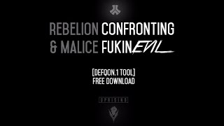 Rebelion, Malice - Confronting Fukin Evil (Defqon.1 Tool)