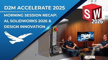 D2M Accelerate 2025 Keynote: What’s New in SOLIDWORKS 2026, Aura AI & Design-to-Manufacturing