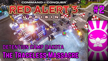 Red Alert 3: Uprising - Yuriko Campaign #2: Detention Camp Dakota; The Traceless Massacre