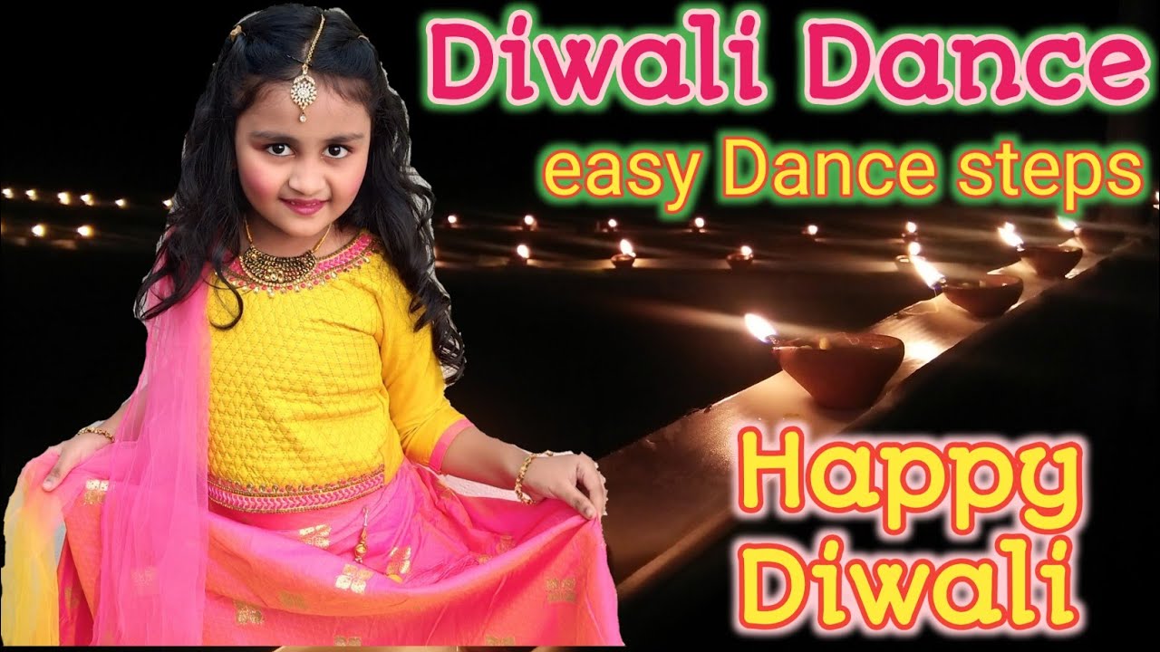 Diwali Dance Deepawali Aayi re Dance on Diwali Diwali Dance for kids with easy steps