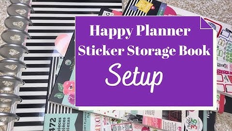 Happy Planner Sticker Storage Book Setup