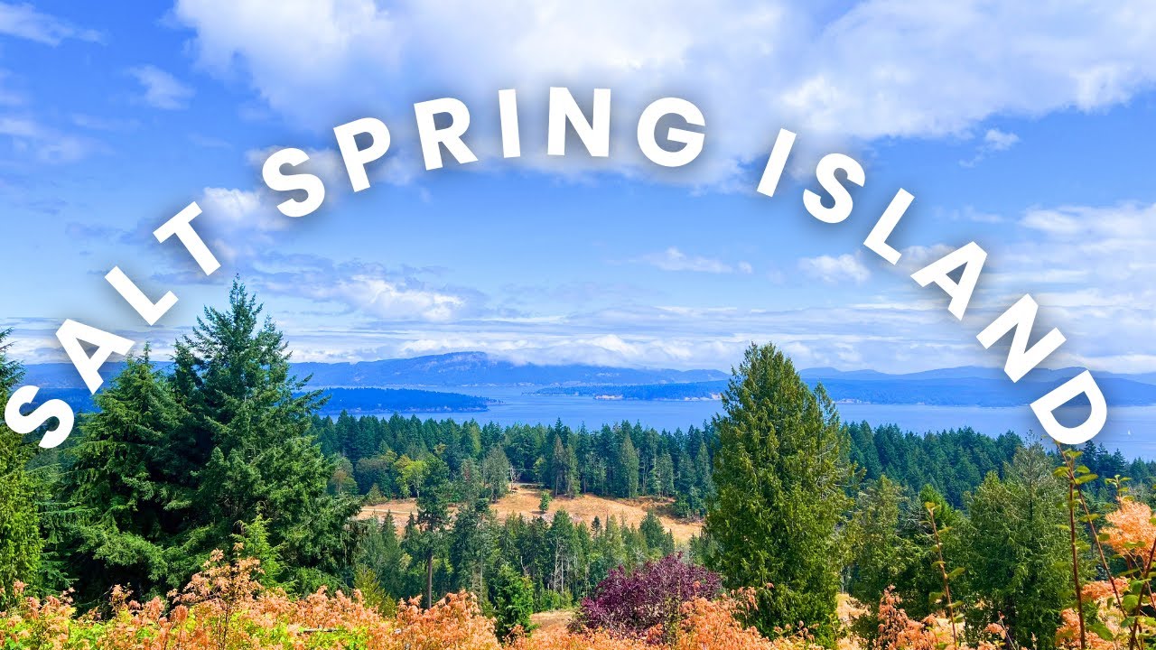 Exploring British Columbia's Gulf Islands | 48 Hours in Salt Spring Island
