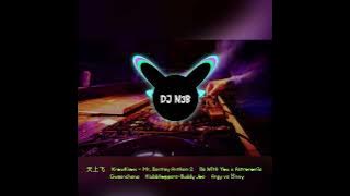 天上飞×KnowKnow - Mr.Bentley Anthem2×BeWithYou xAstronomia×Gwaenchana×Klubbhoppers-BuddyJo×ArgyvsOmny