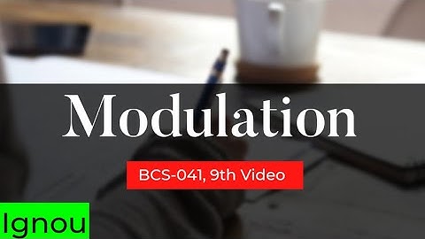 What is Modulation ? | Modulation | Need for modulation | advantages of modulation | BCS041 | bcs041