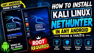 Information How to Install Kali NetHunter on ANY Android Phone & Tablet 🔥 | Root Required | Full Guide Update