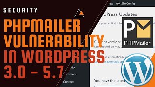 Update to Wordpress 5.7.2 Now! PHP Mailer Vulnerability: What you need to know