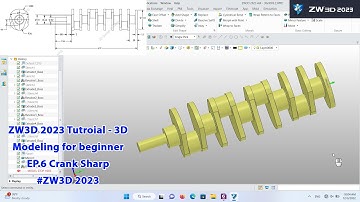 ZW3D 2023 Tutroial - 3D Modeling for beginner EP.6 Crank Sharp